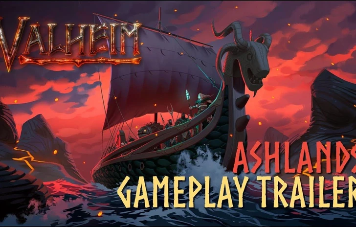 Valheim Ashlands  il trailer gameplay