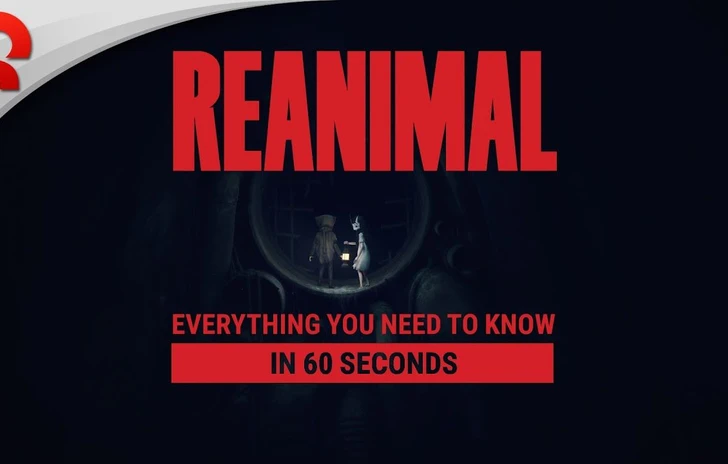Reanimal tutto quello che dovete sapere in 60 secondi