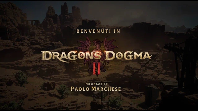 Benvenuti in Dragons Dogma 2  Presentato da Paolo Marchese