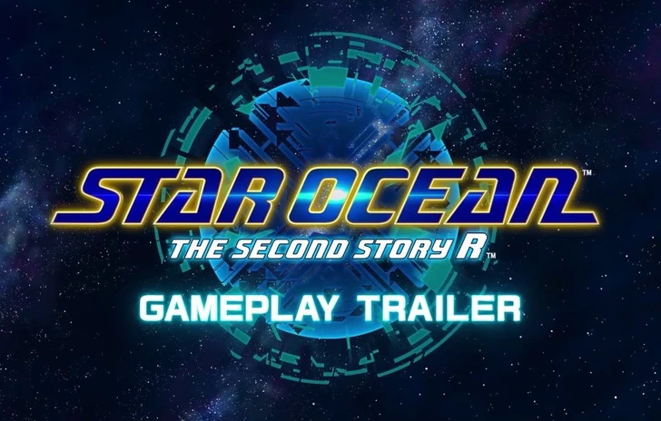 Star Ocean The Second Story R il trailer gameplay
