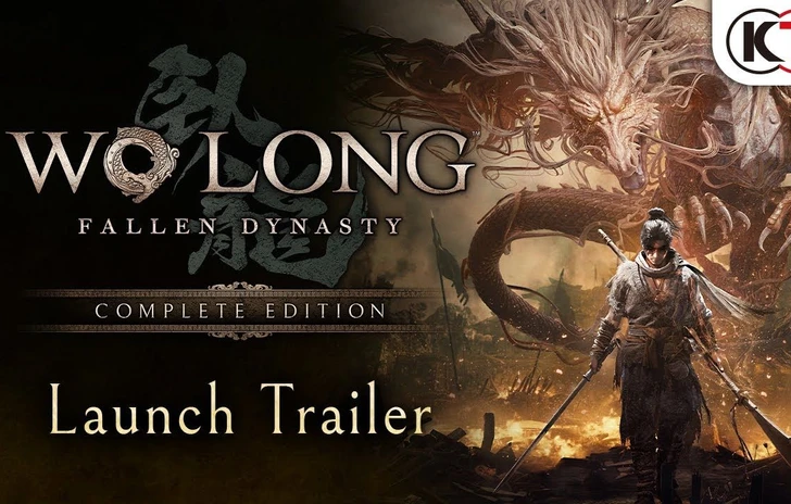 Wo Long Fallen Dynasty  il trailer della Complete Edition