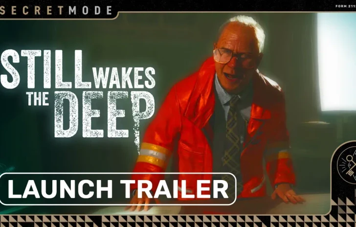 Still Wakes the Deep  il trailer di lancio