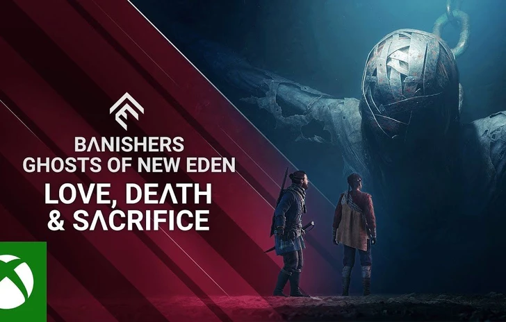 Banishers Ghosts of Eden amore morte e sacrificio nel nuovo trailer