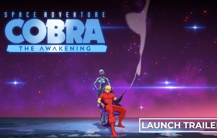 Space Adventure Cobra  The Awakening il trailer di lancio