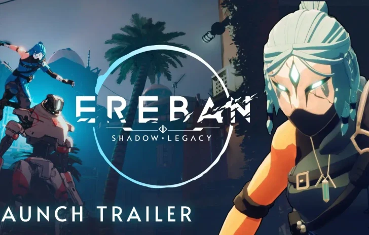 Ereban Shadow Legacy  il trailer di lancio dello stealth game