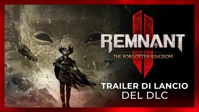 Remnant 2 il trailer di lancio del DLC The Forgotten Kingdom