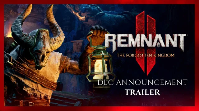 Remnant 2  The Forgotten Kingdom  DLC Announcement Trailer