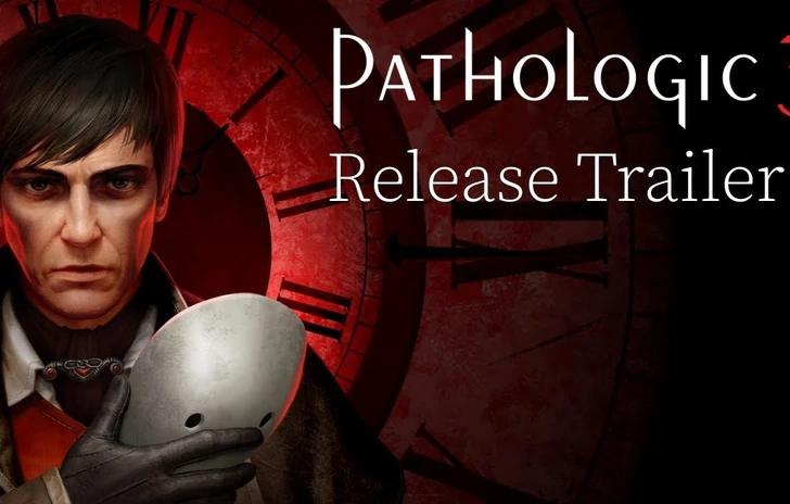 Pathologic 3 è uscito il trailer di lancio e lofferta