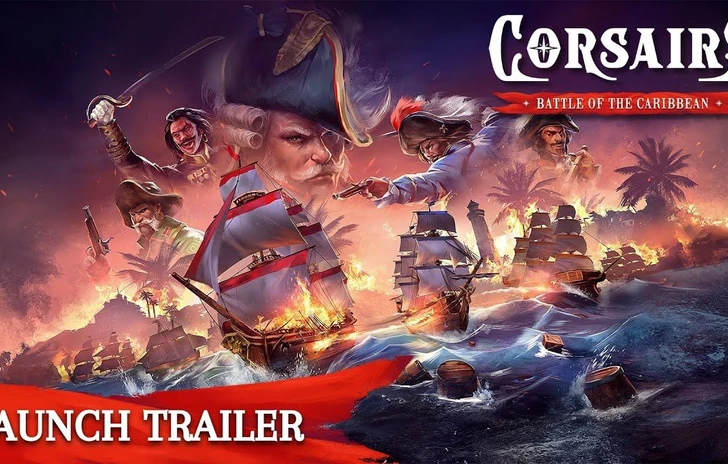 Corsairs Battle of the Caribbean  il trailer di lancio