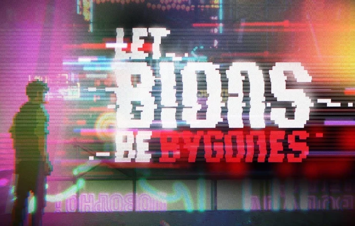 Let Bions Be Bygones lanteprima dellinteressante avventura cyberpunk