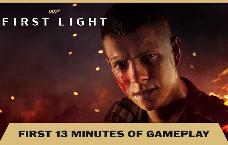 007 First Light mostra i primi 13 minuti di gioco