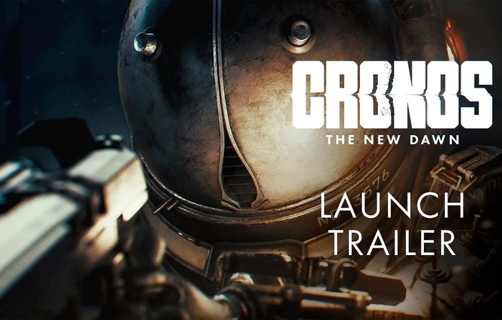 Cronos The New Dawn  il trailer di lancio italiano