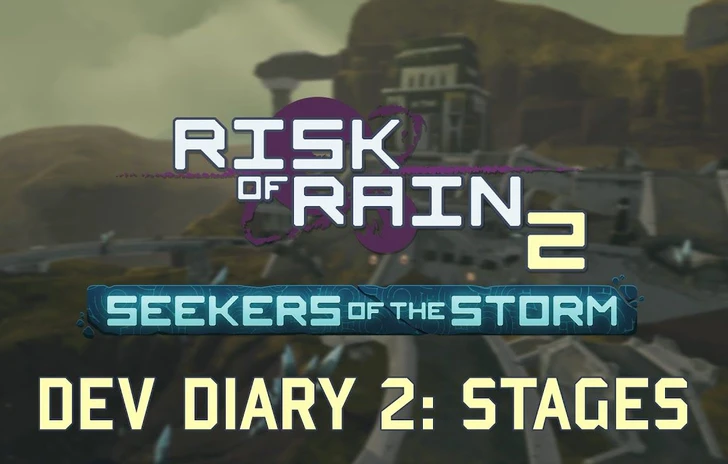 Risk of Rain 2  Seekers of the Storm Dev Diary 2