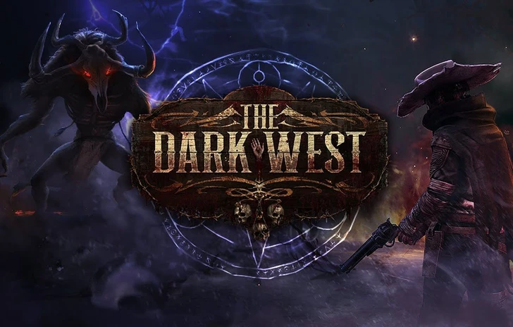 The Dark West un actionRPG di frontiera dark fantasy