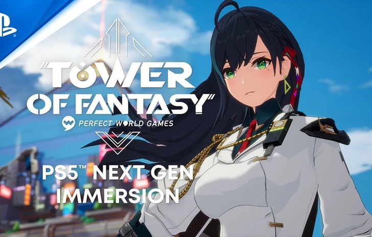 Tower of Fantasy è uscito su PlayStation il trailer di lancio