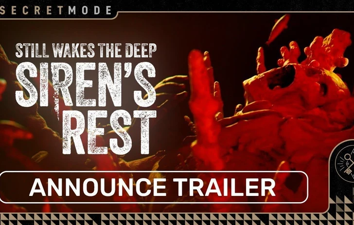 Still Wakes the Deep  Annuncio DLC Sirens Rest