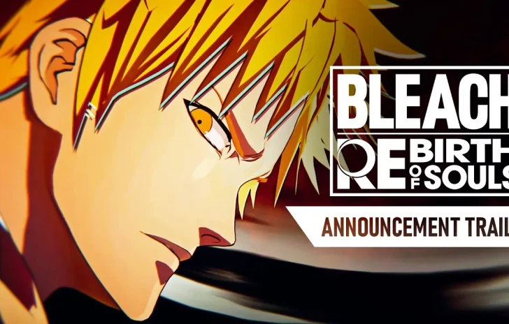 Bleach Rebirth of Souls il trailer di annuncio del picchiaduro