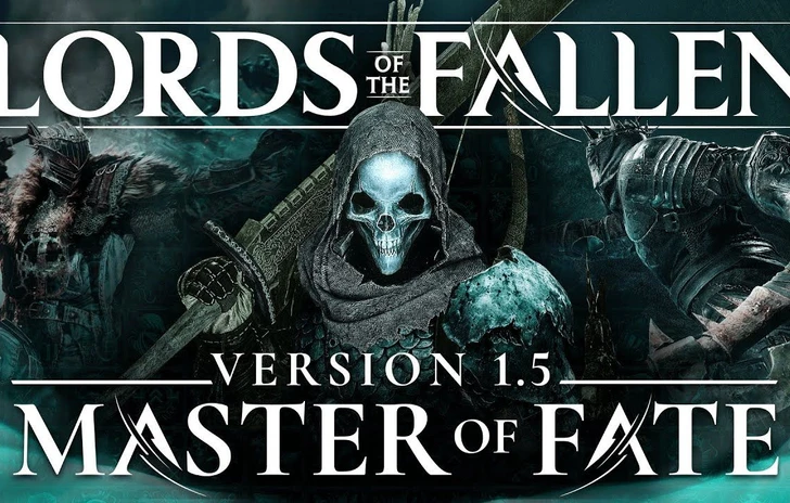 Lords of the Fallen  VERSION 15 Master of Fate OUT NOW  Buy Now on PC PS5  Xbox Series XS