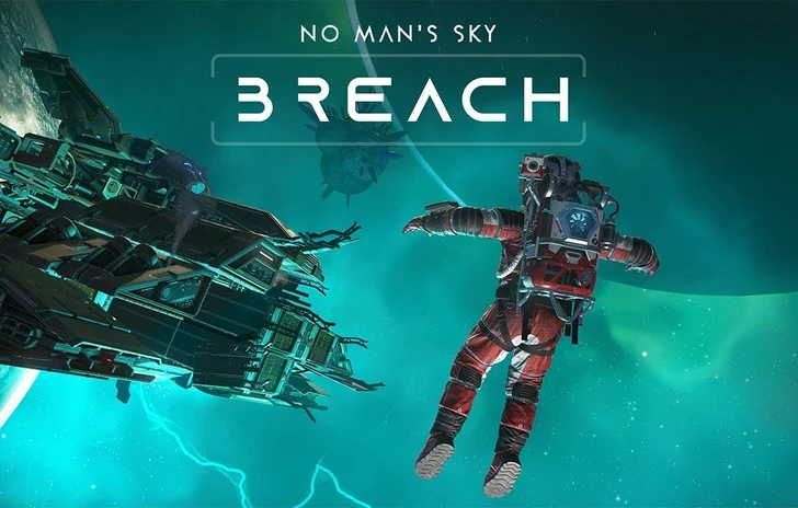 No Mans Sky disponibile laggiornamento Breach