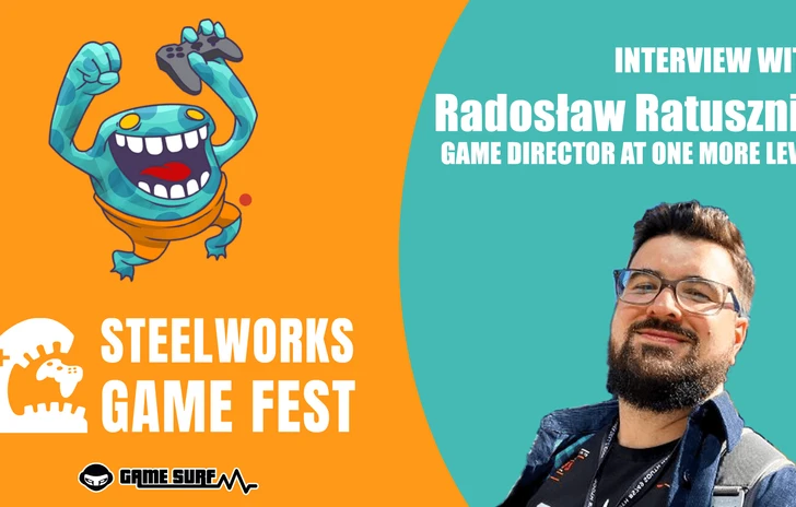 One More Level From Gods Trigger to the GOTYs Interview with Radosaw Ratusznik