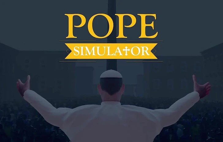 Arriva Pope Simulator siete pronti a prendere il posto del Papa