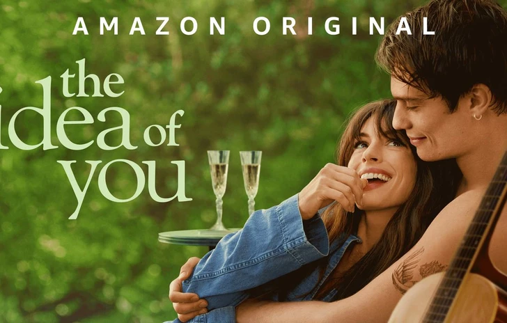 The Idea of You il film damore con Anne Hathaway che ci parla del mondo di oggi