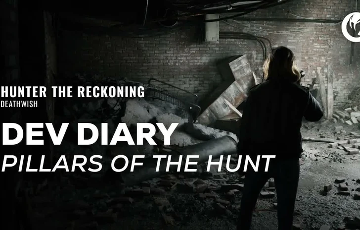 Hunter The Reckoning  Deathwish  i pilastri della caccia