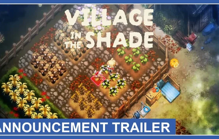 Village in the Shade  il trailer di annuncio