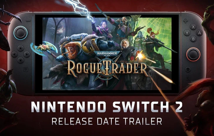 Warhammer 40000 Rogue Trader la versione Switch 2 uscirà l11 dicembre